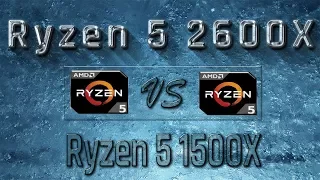 Ryzen 5 2600X vs Ryzen 5 1500X Benchmarks | Gaming Tests Review & Comparison