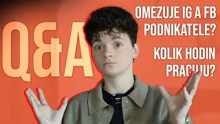 Omezují sociální sítě dosah podnikatelů? Kolik hodin pracuju? A další...  (Q&A #12)