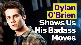 Dylan O'Brien Teaches Us His Badass Moves