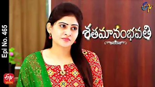 Shatamanam Bhavati | 7th October 2022 | Full Epi No 465 | ETV Telugu