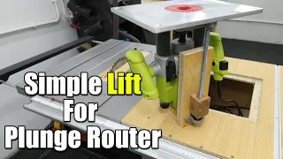 DIY Simple Lift for a Plunge Router