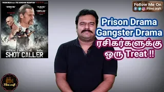 Shot Caller (2017) Hollywood Prison Crime Thriller Movie Review in Tamil by Filmi craft Arun