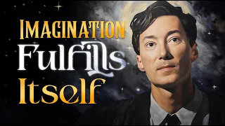 Neville Goddard - Imagination Fulfills Itself (In his own voice)