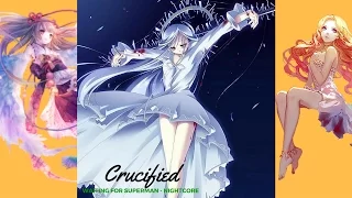 CRUCIFIED | Nightcore