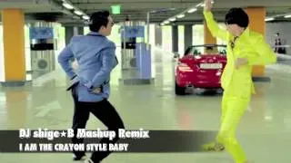 【YG Mashup】2NE1, BIGBANG, PSY - I AM THE CRAYON STYLE BABY (Dj shige☆B Mashup)