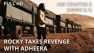 KGF Chapter 2: Rocky's Revenge - Face-off with Adheera (Hindi 5.1 Full HD)