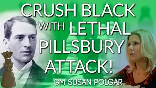 Crush Black with the Lethal Pillsbury 💀 Attack! - GM Susan Polgar