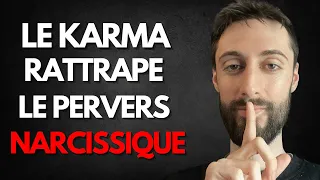 Quand Le Karma Se Venge Du Pervers Narcissique