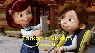 Tarkan - Şıkıdım (Hepsi Senin Mi?) [Speed Up]