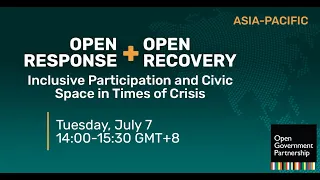 Open Response + Open Recovery: Inclusive Participation and Civic Space in Times of Crisis