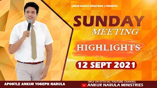 Sunday Meeting Highlights (12-09-2021) || Re-telecast || Ankur Narula Ministries