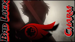 Bad Luck Charm, A Qrow AMV