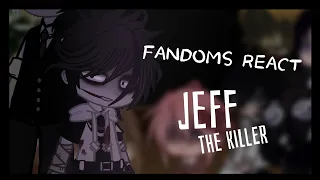 ||  Fandoms react || 3/5 || Jeff The Killer ||