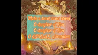 O Daughter Of Zion (official lyric video)