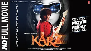 Karzzzz (Full Movie) Himesh Reshammiya, Sweta Kumar,Urmila Matondkar | Satish Kaushik, Bhushan Kumar