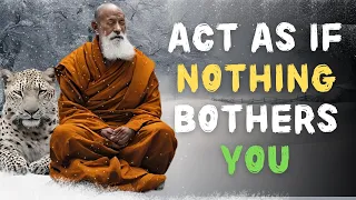 Act As If Nothing Bothers You | A Powerful Zen Story