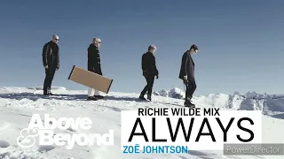 RIchie Wilde - Never Let Me Go ( ZOĒ JOHNTSON VOCALS) ABOUVE&BAYOND - ALWAYS