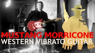 Mustang Morricone -  Western Vibrato Fender Guitar