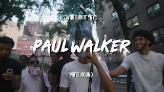 Note Hound - Paul Walker (WhoRunItNYC Performance)