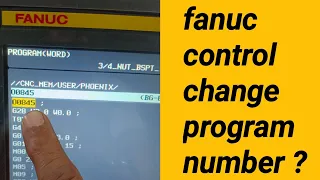 fanuc control change program number || cnc machine || vmc || program number change || new video