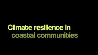 Climate resilience in coastal communities - Part 1 - Introduction