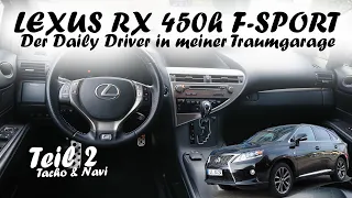 Cockpit und Navi des Lexus RX450h im Detail - Teil 2 Daily Driver in meiner Traumgarage