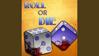 Roll or Die