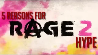 5 Reasons Why We Are Super Hyped for Rage 2