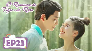 O Romance do Tigre e da Rosa 23 (Zhao Lusi, Ding yuxi) | 传闻中的陈芊芊 The Romance of Tiger and Rose