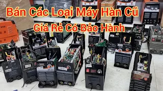 Máy hàn cũ mới các loại hàng chất lượng giá chỉ vài trăm nghìn | kiến thức sửa máy hàn