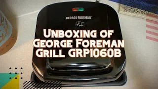 Unboxing of George Foreman 4-Serving Removable Plate Grill and Panini Press - GRP1060B