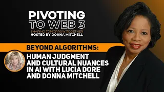 Beyond Algorithms: Human Judgment and Cultural Nuances in AI with Lucia Dore and Donna Mitchell