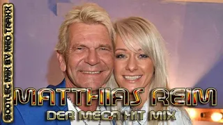 Der Matthias Reim MEGA HIT MIX ( BOOTLEG MIX BY NEO TRAXX )