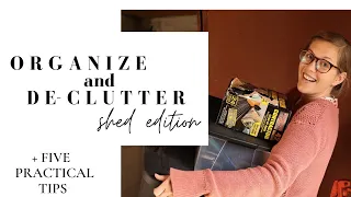 DECLUTTERING AND ORGANIZING: SHED EDITION |  Practical organizing tips