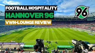 Hannover 96 VIP ticket review | VWN-Lounge | The Padded Seat