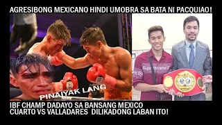 AGRESIBONG MEXICANO HINDI UMOBRA SA BATA NI PACQUIAO! PINOY IBF CHAMP LALABAN SA MEXICO