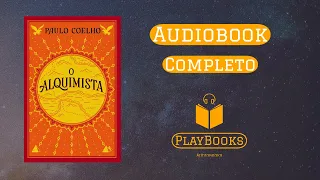 O Alquimista - Paulo Coelho - Audiobook completo - audiolivro