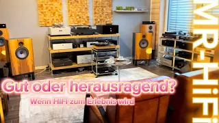 MR-HiFi - Von gut zu herausragend? Eine HiFi Reise /  Natürlich Audiophil? Hörerlebnis