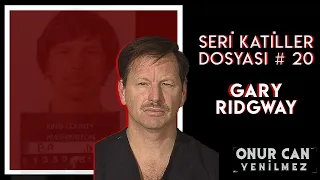 GARY RIDGWAY ( GREEN RIVER KATİLİ ) I Seri Katiller Dosyası 20. Bölüm