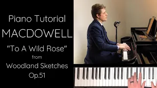 MacDowell - "To A Wild Rose" from Woodland Sketches, Op.51 Tutorial