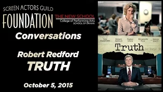 Conversations with Robert Redford of TRUTH