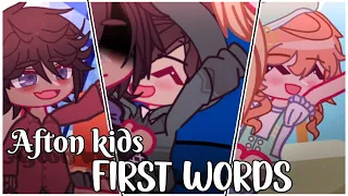 Afton Kids: First words || Afton Family/FNAF || AU