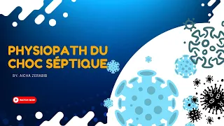 #Physiopathologie - CHOC SEPTIQUE