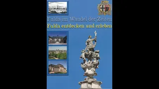 Fulda im Wandel der Zeiten - Fulda entdecken und erleben (Dokumentation)