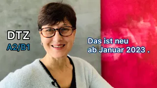 Das ist neu - DTZ ab Januar 2023 | A2/B1 | Deutsch lernen