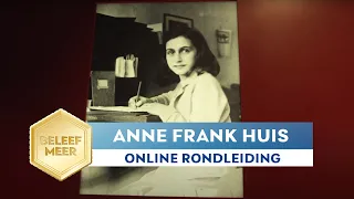 Online tour: kijk binnen bij het Anne Frank Huis