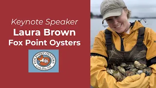 KEYNOTE | Laura Brown, Foxpoint Oysters | 2021 NH Food System Statewide Gathering