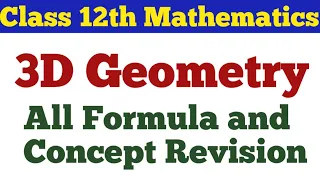 Class 12th Mathematics || 3D || Three Dimensional Geometry || All Formula and Concept Revision