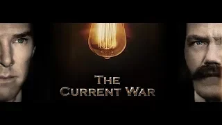 The Current War 2019 Trailer 1 1080 HD Tom Holland Benedict Cumberbatch Matthew Macfayden