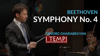 Beethoven Symphony Nr. 4 - I TEMPI - Gharabekyan